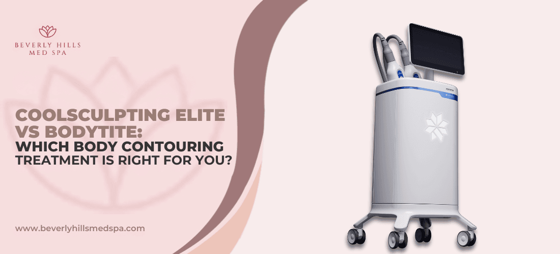 CoolSculpting Elite vs BodyTite: Which Body Contouring Treatment Is Right for You?