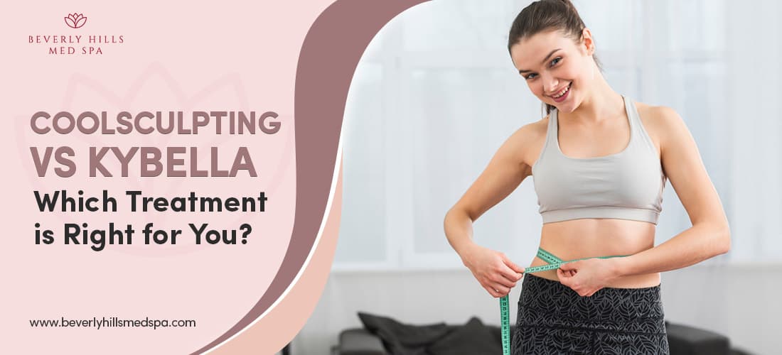 Coolsculpting vs Kybella: Which Treatment is Right for You?