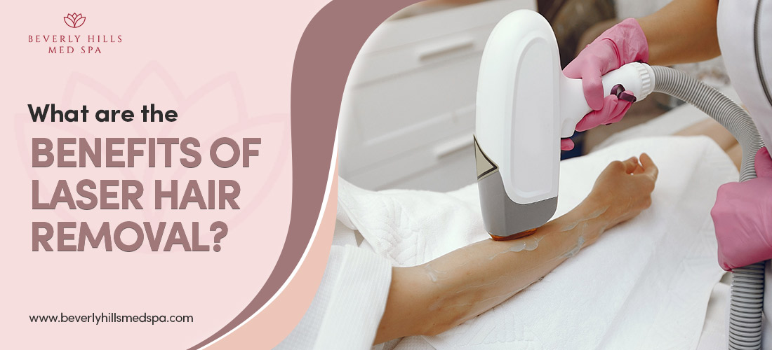 Benefits of Laser Hair Removal