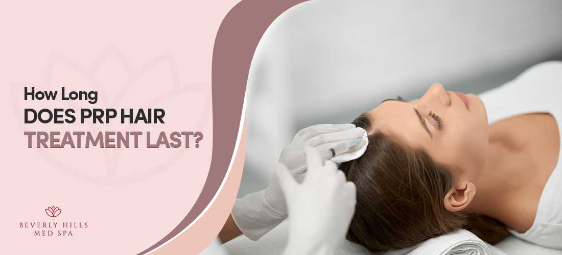 PRP Hair Treatment Last
